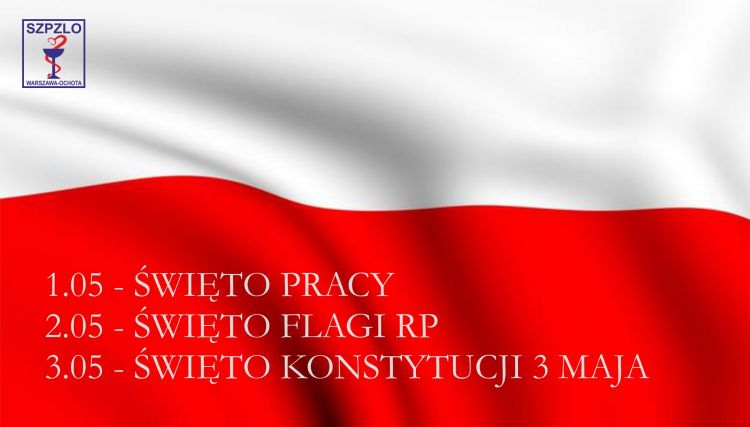 Święto Pracy, Dzień Flagi Rzeczypospolitej Polskiej oraz Święto Konstytucji 3 maja